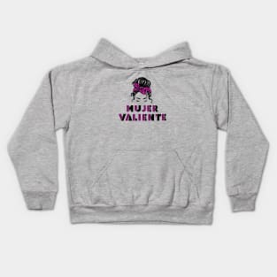 Mujer Valiente Strong and Courageous Woman Kids Hoodie